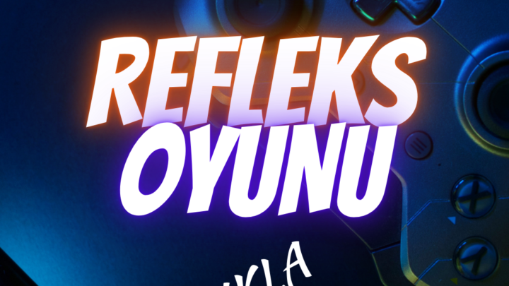 Refleks Oyunu