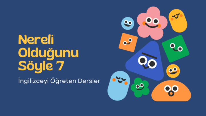 2. Nereli Olduğunu Söyle (7)